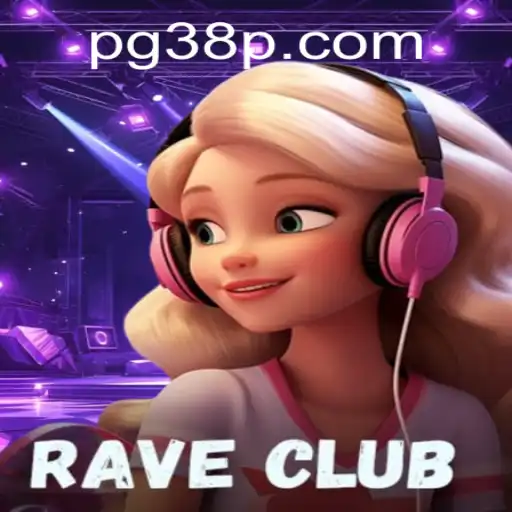 Descubra o Empolgante Jogo RaveClub e Como se Destacar em 38p.com